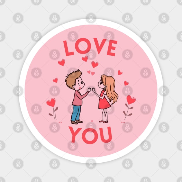 Love You Magnet by Creatifly Graphic Tees